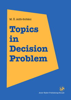 ‏‫‬‭Topics in decision problem being an investigation there of in the domains of the first ...